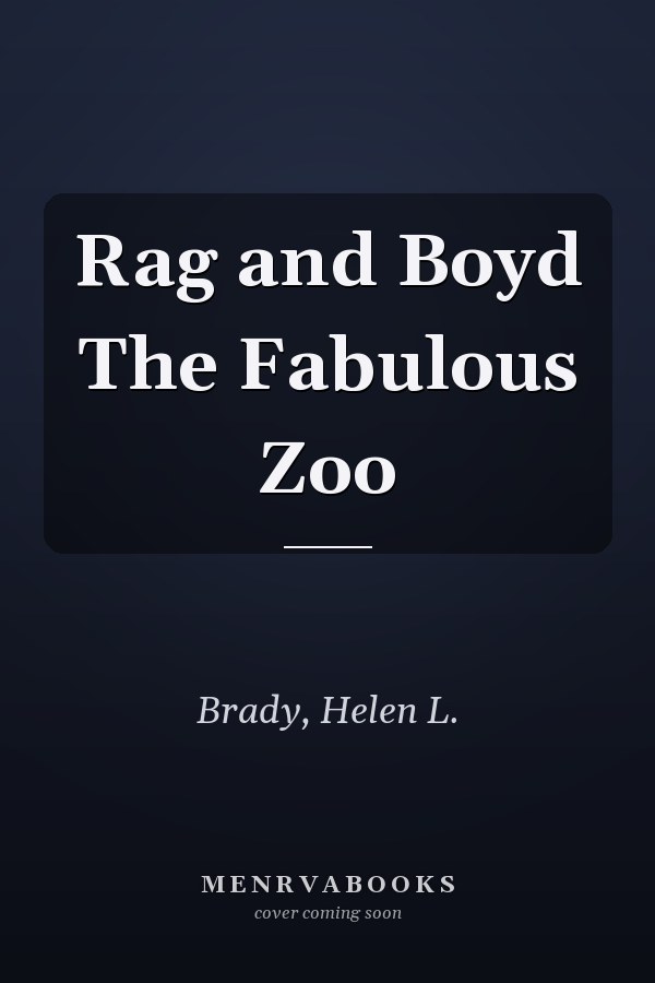Rag and Boyd The Fabulous Zoo