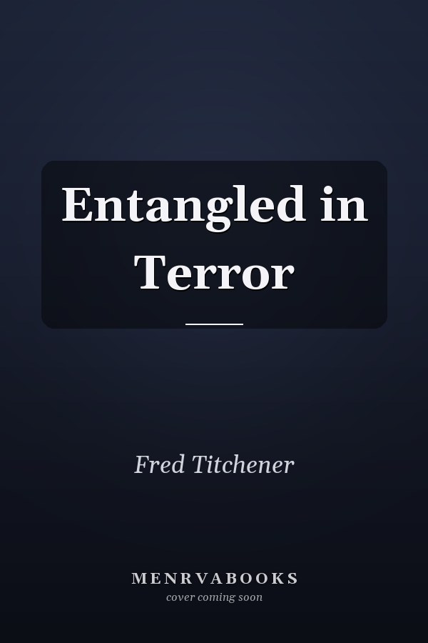 Entangled in Terror