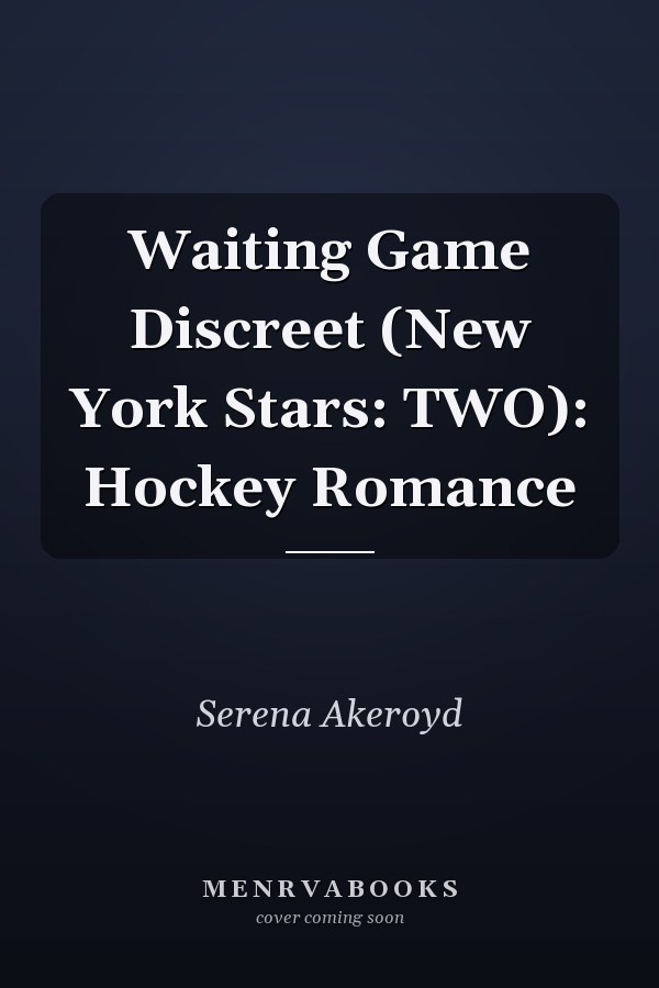 Waiting Game Discreet (New York Stars: TWO): Hockey Romance