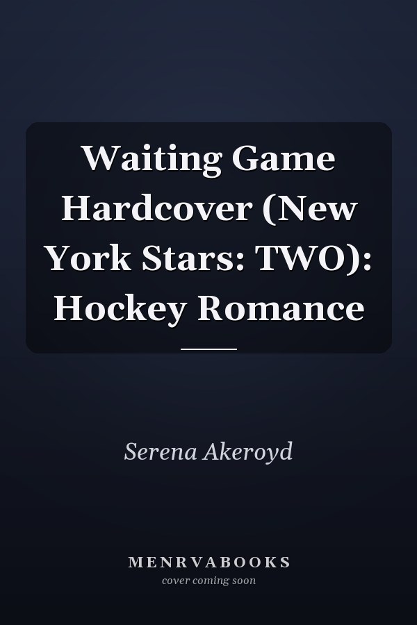 Waiting Game Hardcover (New York Stars: TWO): Hockey Romance