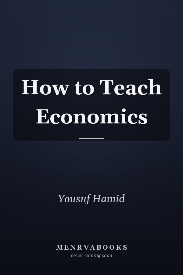 How to Teach Economics