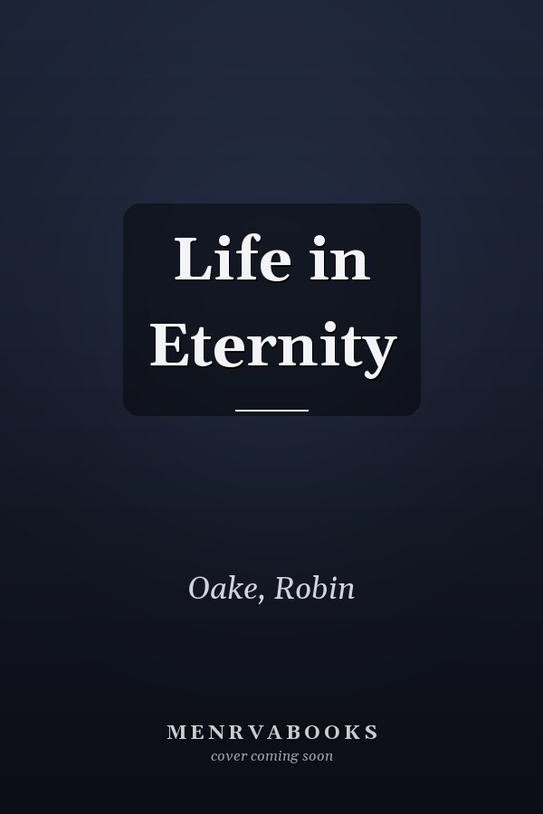 Life in Eternity