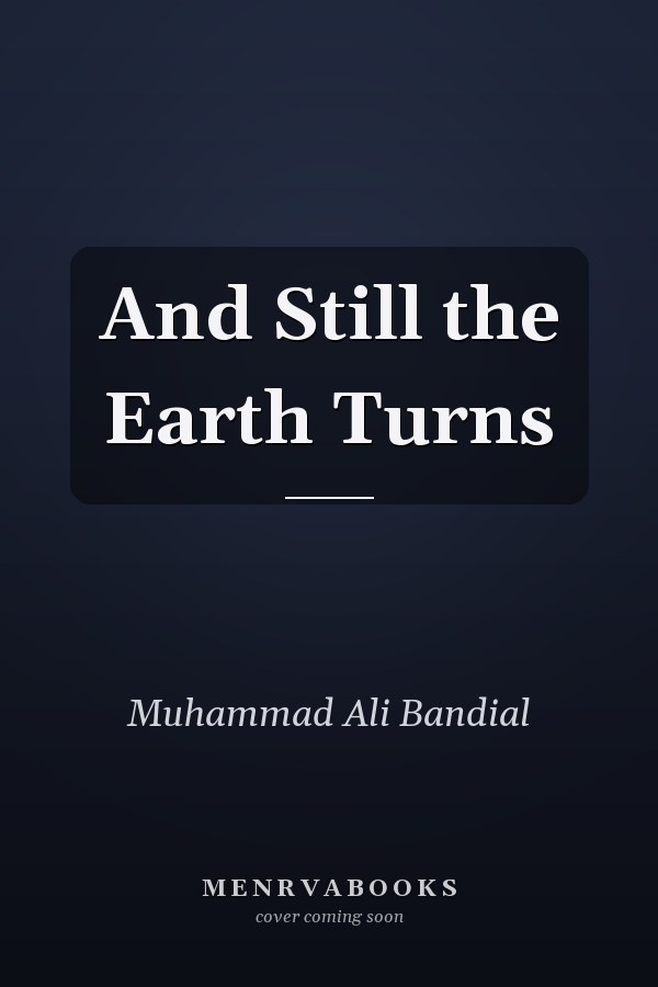 And Still the Earth Turns