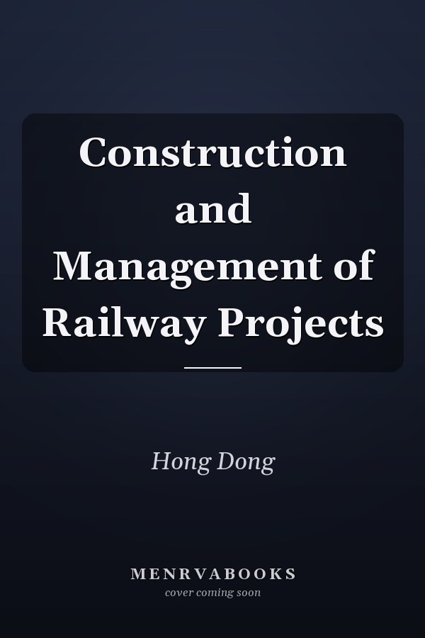 Construction and Management of Railway Projects