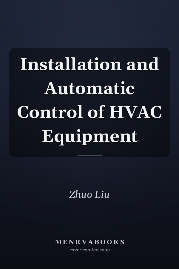 Installation and Automatic Control of HVAC Equipment
