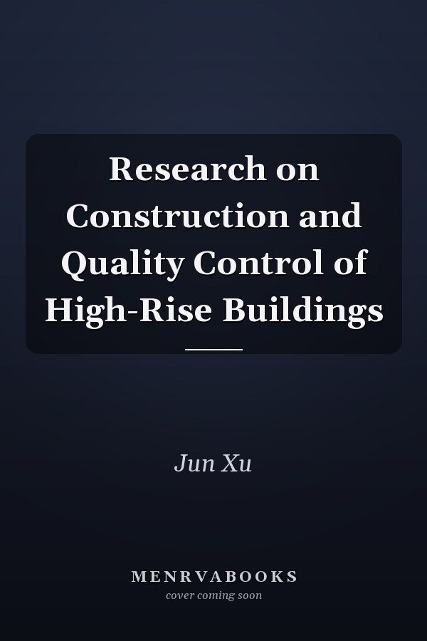 Research on Construction and Quality Control of High-Rise Buildings