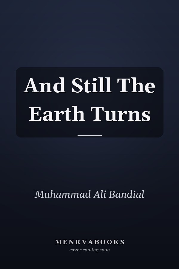 And Still The Earth Turns