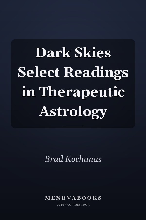 Dark Skies Select Readings in Therapeutic Astrology