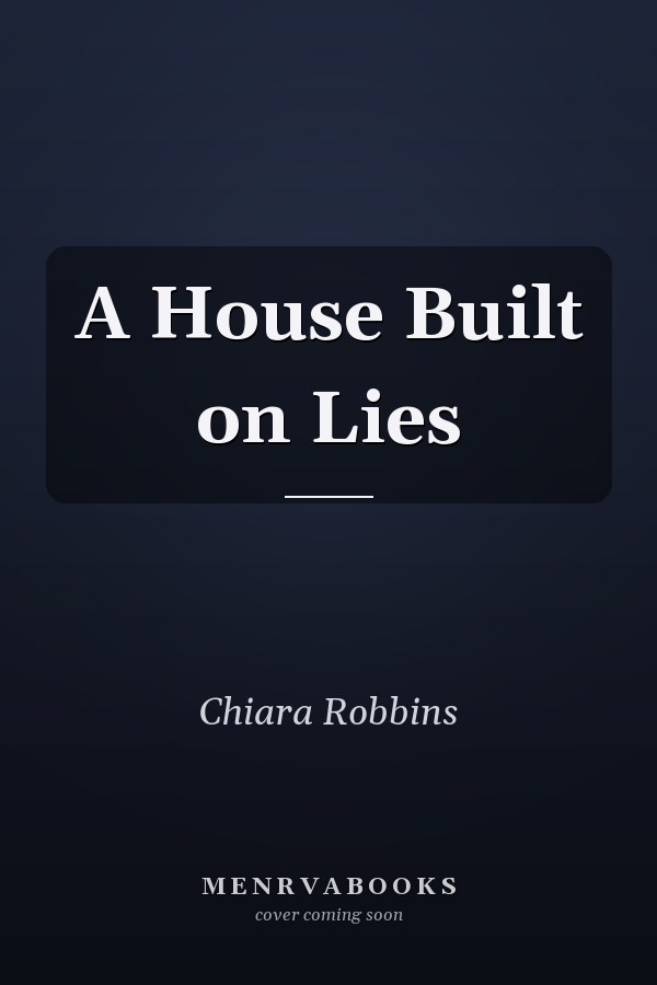 A House Built on Lies