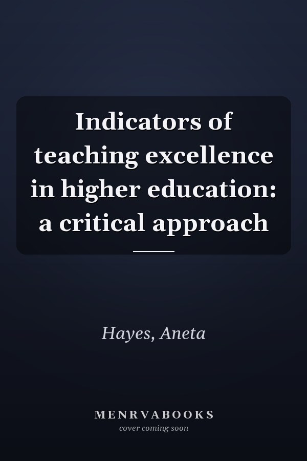 Indicators of teaching excellence in higher education: a critical approach