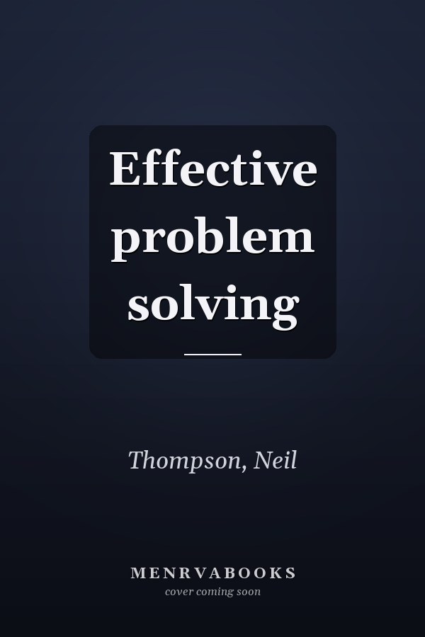 Effective problem solving