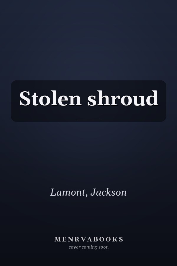 Stolen shroud