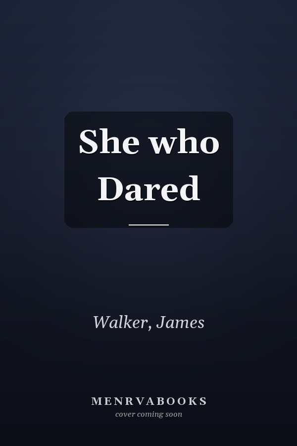 She who Dared