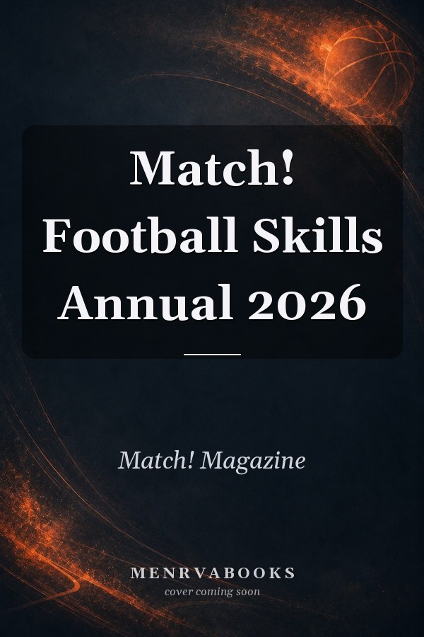 Match! Football Skills Annual 2026