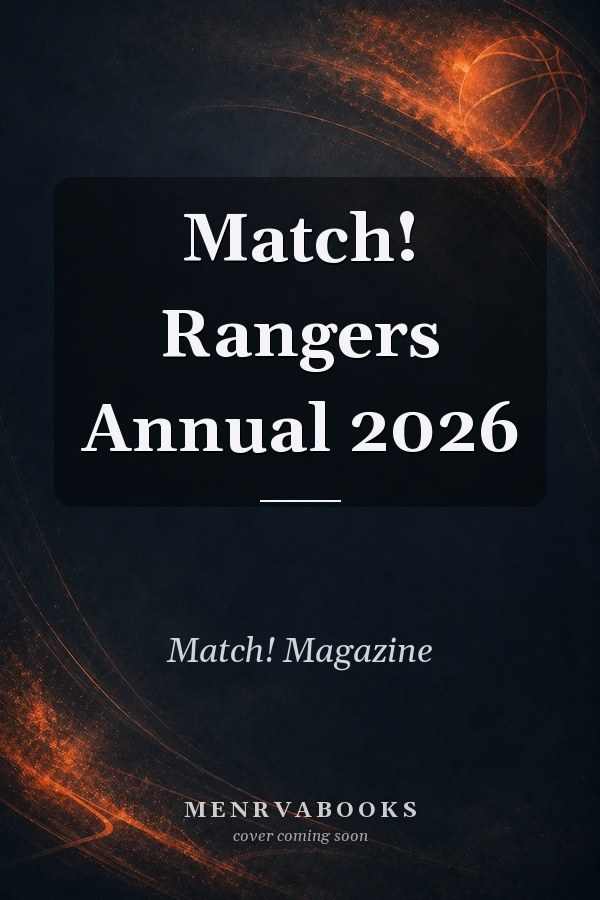 Match! Rangers Annual 2026