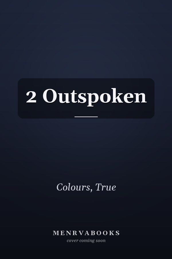 2 Outspoken