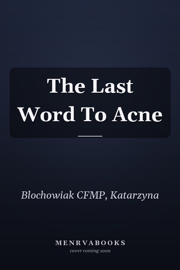 The Last Word To Acne