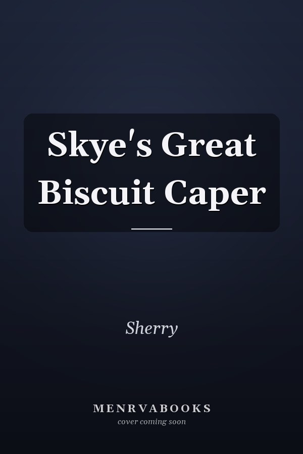 Skye's Great Biscuit Caper