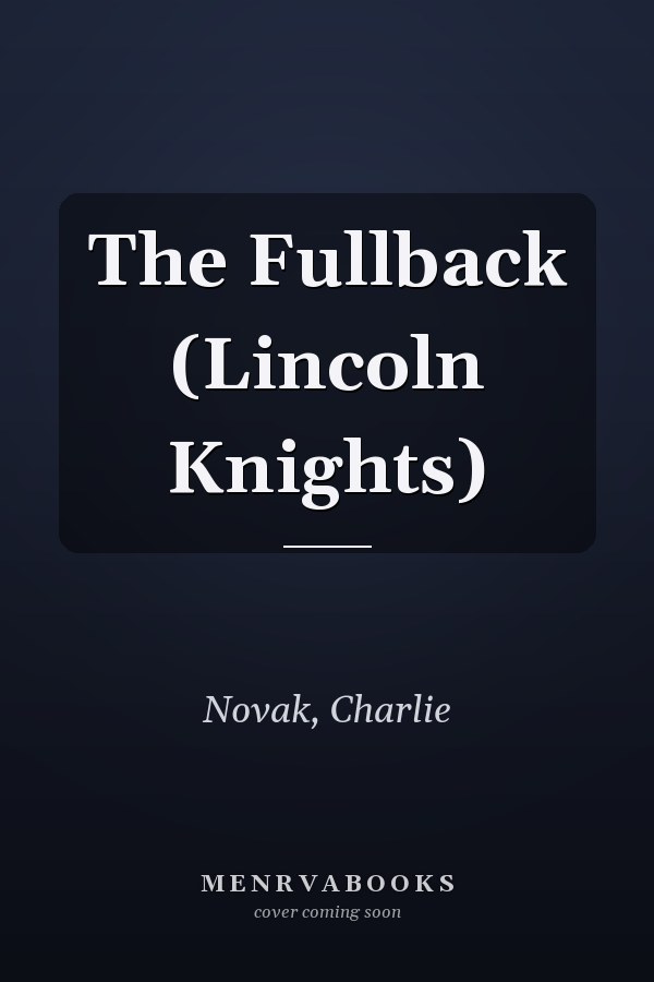 The Fullback (Lincoln Knights)