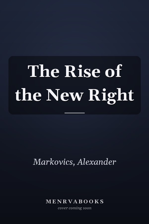 The Rise of the New Right