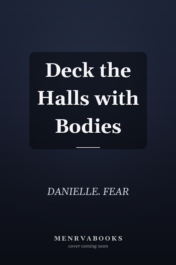 Deck the Halls with Bodies