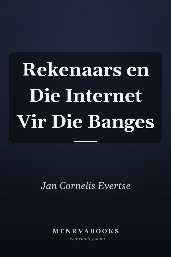 Rekenaars en Die Internet Vir Die Banges