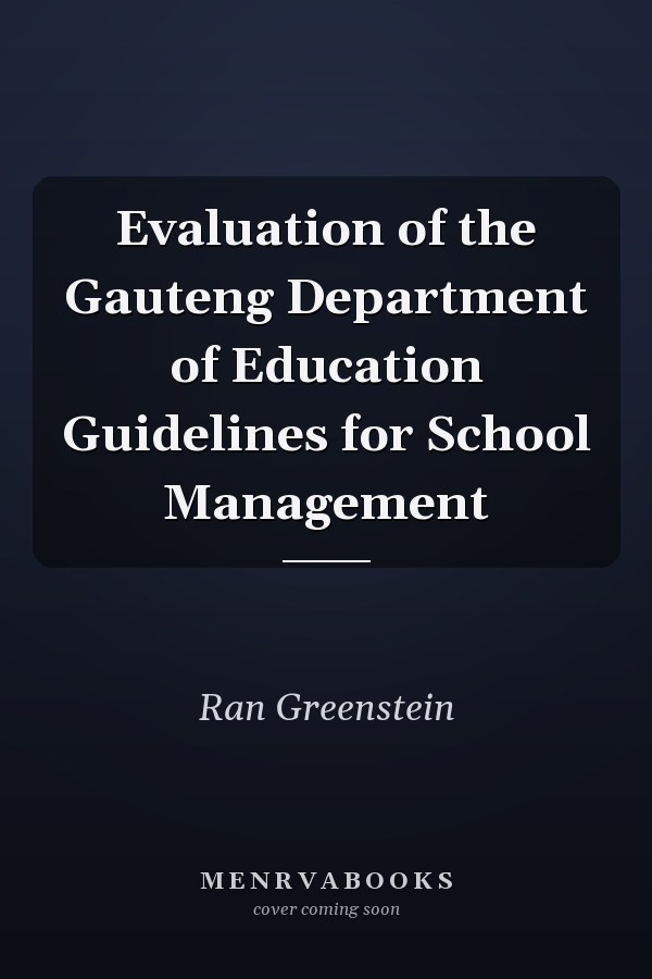 Evaluation of the Gauteng Department of Education Guidelines for School Management