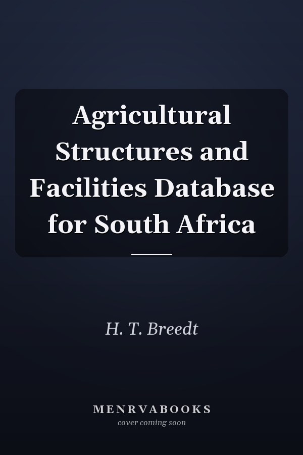 Agricultural Structures and Facilities Database for South Africa