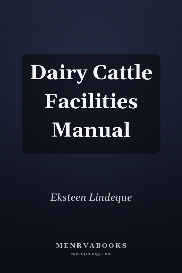 Dairy Cattle Facilities Manual