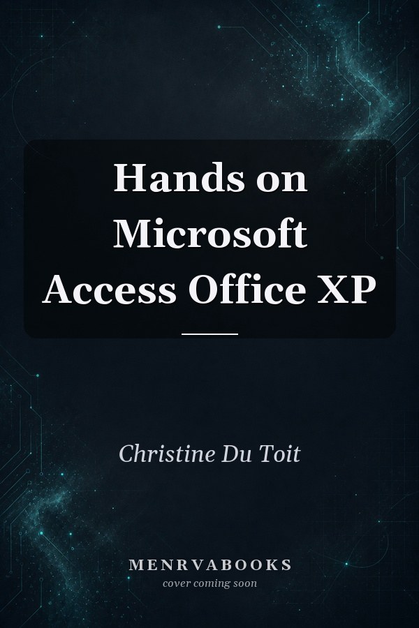 Hands on Microsoft Access Office XP
