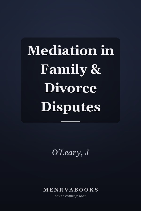 Mediation in Family & Divorce Disputes