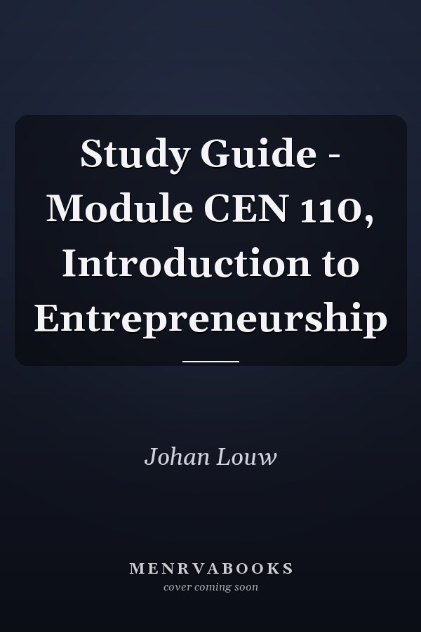 Study Guide - Module CEN 110, Introduction to Entrepreneurship