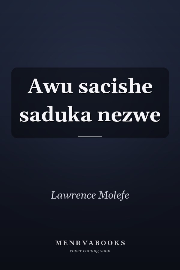 Awu sacishe saduka nezwe