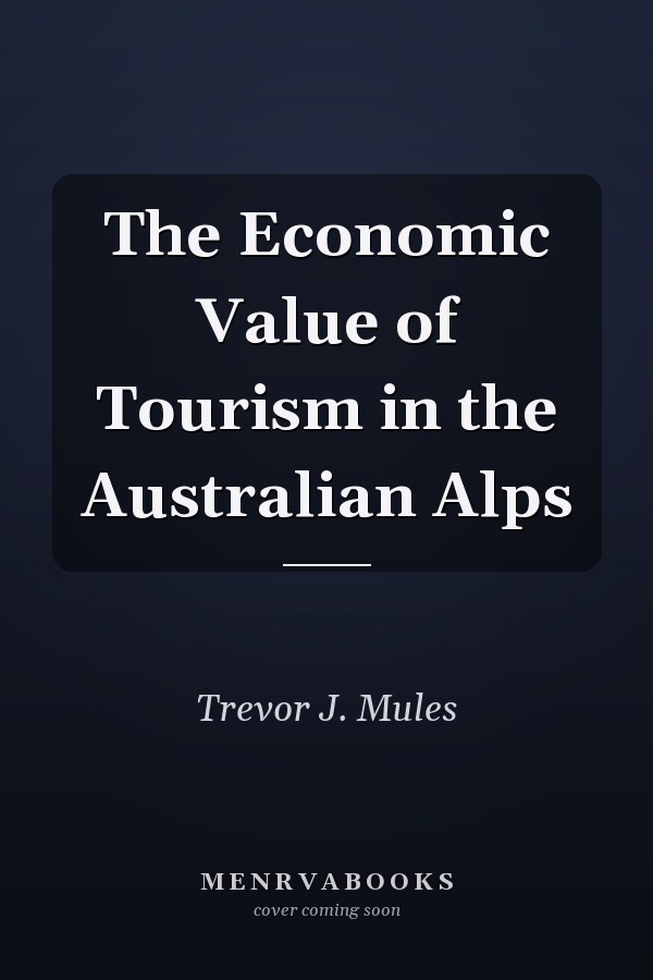 The Economic Value of Tourism in the Australian Alps