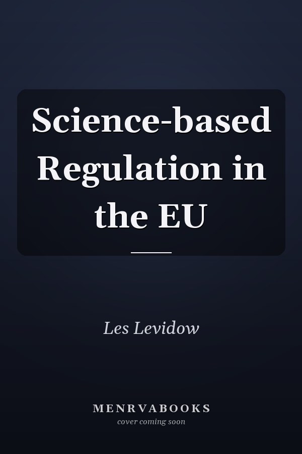 Science-based Regulation in the EU