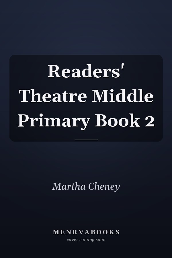 Readers' Theatre Middle Primary Book 2