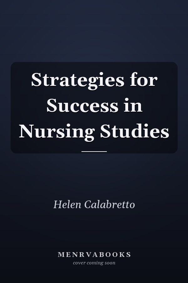 Strategies for Success in Nursing Studies