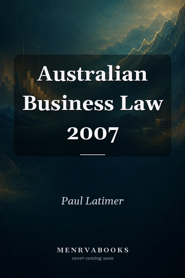 Australian Business Law 2007