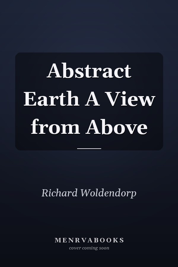 Abstract Earth A View from Above