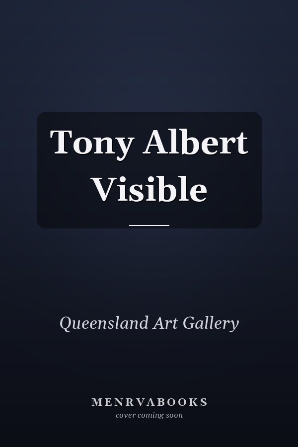 Tony Albert Visible