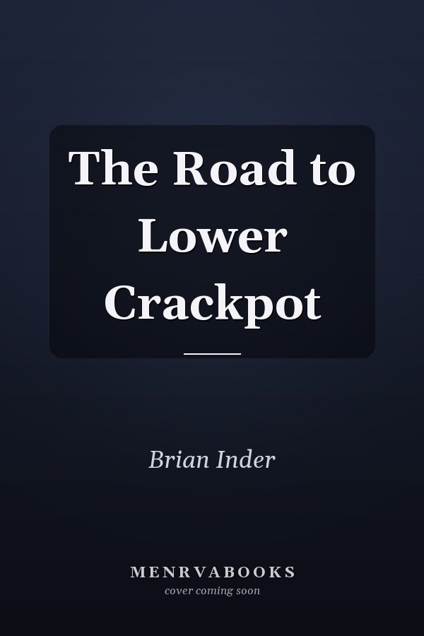 The Road to Lower Crackpot
