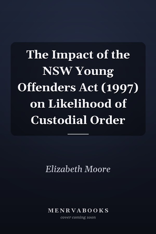 The Impact of the NSW Young Offenders Act (1997) on Likelihood of Custodial Order