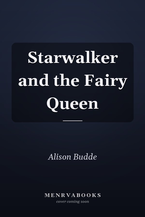 Starwalker and the Fairy Queen
