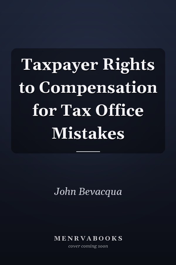 Taxpayer Rights to Compensation for Tax Office Mistakes