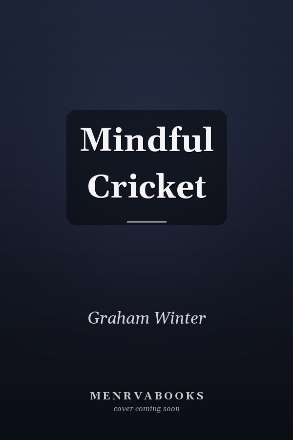 Mindful Cricket