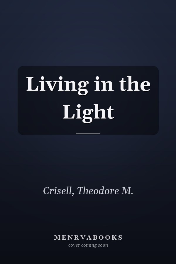 Living in the Light