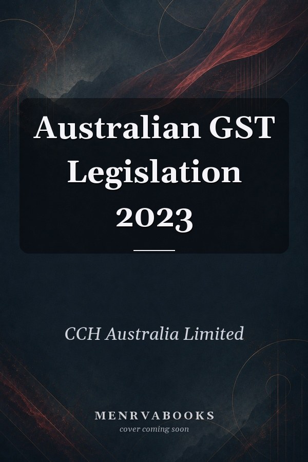Australian GST Legislation 2023