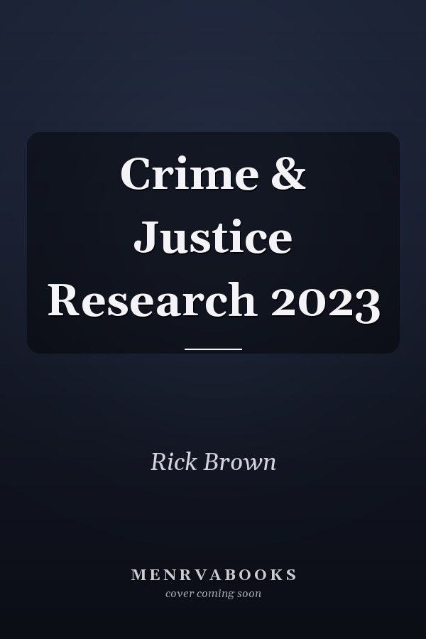 Crime & Justice Research 2023