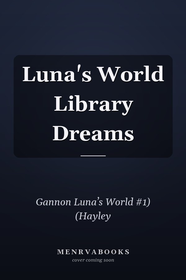 Luna's World Library Dreams