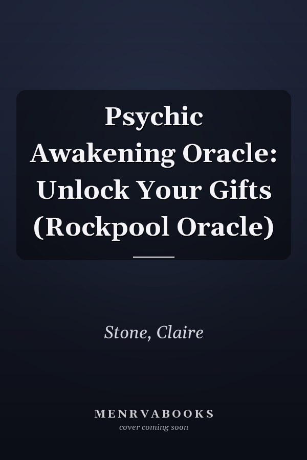 Psychic Awakening Oracle: Unlock Your Gifts (Rockpool Oracle)